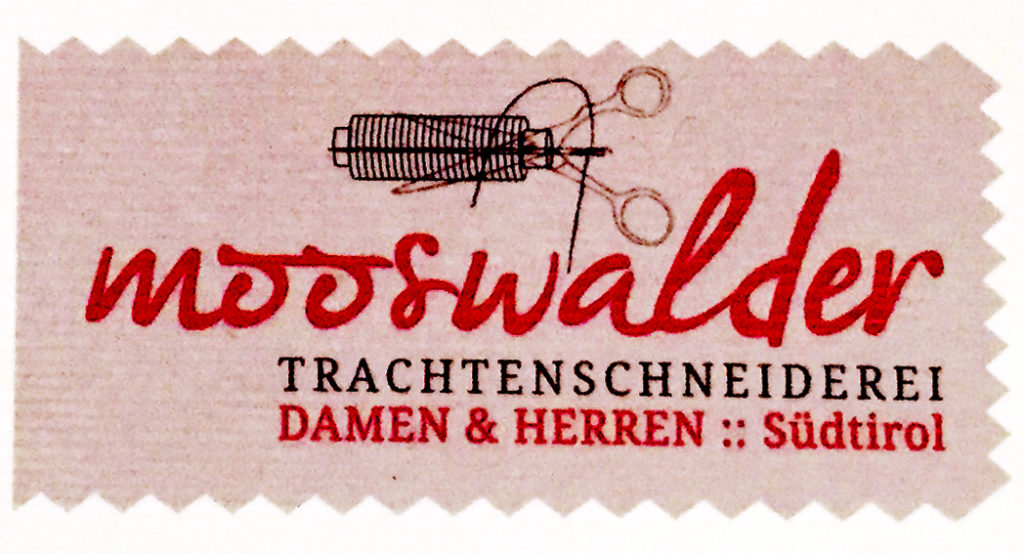 Mooswalder Trachtenschneiderei und Maßschneiderei / Laboratorio sartoriale per costumi tradizionali &amp; confezionamento su misura - St. Lorenzen/San Lorenzo di Sebato
